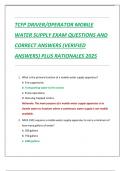 TCFP DRIVER&sol;OPERATOR MOBILE  WATER SUPPLY EXAM QUESTIONS AND  CORRECT ANSWERS &lpar;VERIFIED  ANSWERS&rpar; PLUS RATIONALES 2025