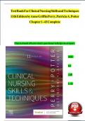 TEST BANK FOR CLINICAL NURSING SKILLS AND TECHNIQUES 10TH EDITION BY ANNE GRIFFIN PERRY&comma; PATRICIA A&period; POTTER CHAPTER 1-43 COMPLETE GUIDE
