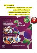 TEST BANK FOR Critical Thinking&comma; Clinical Reasoning&comma; and Clinical Judgment A Practical Approach 7th Edition by Rosalinda Alfaro-LeFevre Chapters 1 - 7&comma; Complete Newest Version