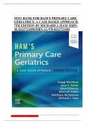 TEST BANK FOR HAM’S PRIMARY CARE GERIATRICS: A CASE-BASED APPROACH 7TH EDITION BY RICHARD J. HAM :ISBN10; /ISBN-13; 978-0323721684