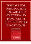 Test Bank For Introduction to Leadership Concepts and Practice 5th Edition By Peter G&period; Northouse Latest Update With All Chapter Questions and Verified Correct Answers 100&percnt; Complete Solution