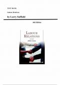 Test Bank for Labour Relations 4th Edition by Larry Suffield&comma; Chapter 1 to 12