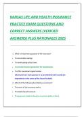 KANSAS LIFE AND HEALTH INSURANCE  PRACTICE EXAM QUESTIONS AND  CORRECT ANSWERS &lpar;VERIFIED  ANSWERS&rpar; PLUS RATIONALES 2025