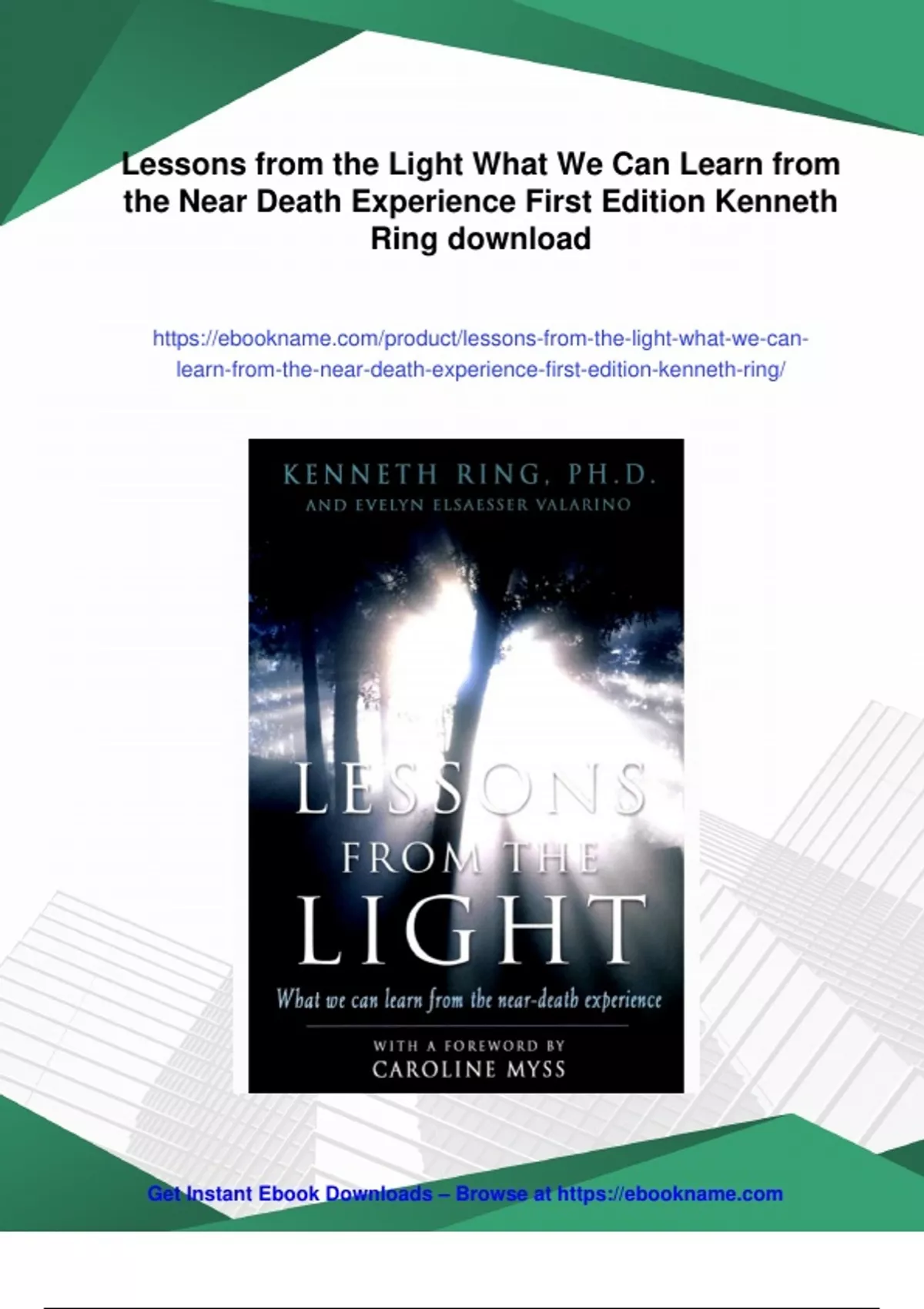 Summary Lessons from the Light What We Can Learn from the Near Death ...