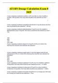 ATI RN Dosage Calculation Exam 8  2025 practice questions and correct detailed answers