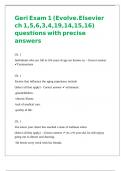 Geri Exam 1 &lpar;Evolve&period;Elsevier ch 1&comma;5&comma;6&comma;3&comma;4&comma;19&comma;14&comma;15&comma;16&rpar; questions with precise answers
