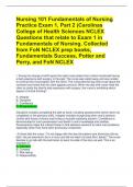 Nursing 101 Fundamentals of Nursing Practice Exam 1&comma; Part 2 &lpar;Carolinas College of Health Sciences NCLEX Questions that relate to Exam 1 in Fundamentals of Nursing&period; Collected from FoN NCLEX prep books&comma; Fundamentals Success&comma; Potter and Perry&comma; and FoN NCLEX