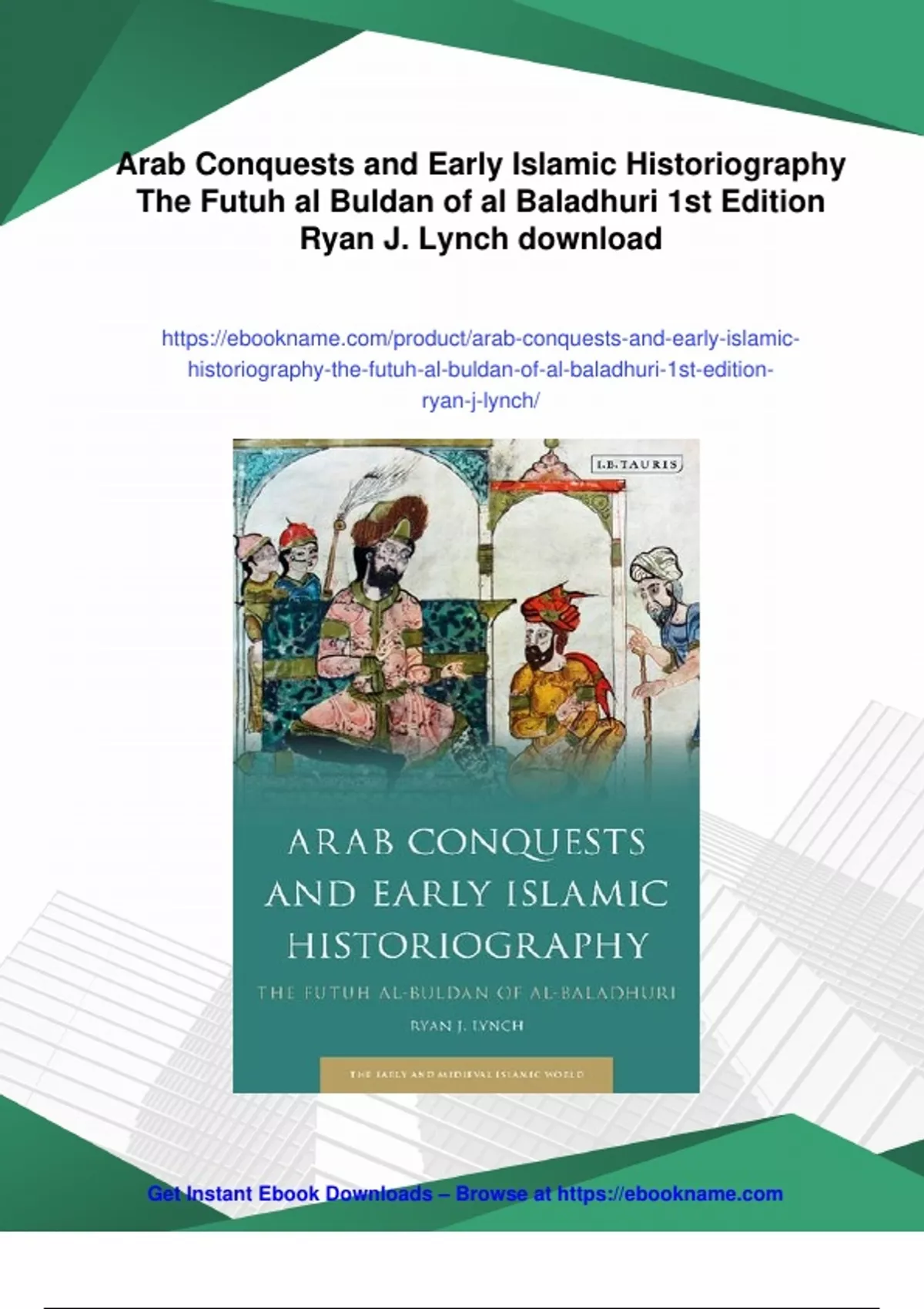 summary-arab-conquests-and-early-islamic-historiography-the-futuh-al