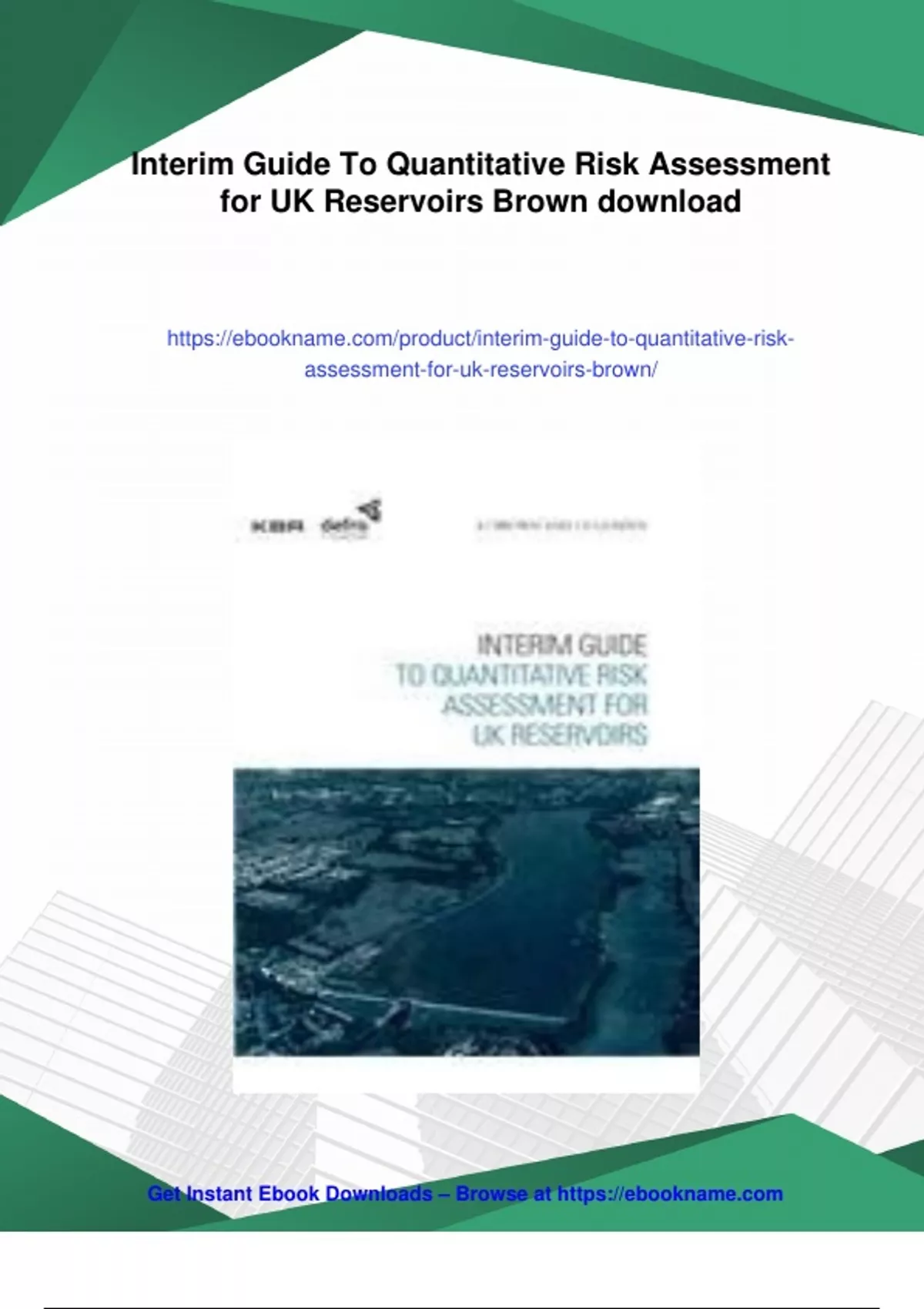 Summary Interim Guide To Quantitative Risk Assessment for UK Reservoirs ...