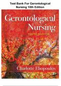 Test Bank For Gerontological Nursing 10th Edition By Charlotte Eliopoulos 9781975161002 Chapter 1-36 Complete Guide&period;