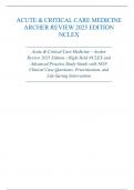 Acute & Critical Care Medicine &ndash; Archer Review 2025 Edition &vert; High-Yield NCLEX and Advanced Practice Study Guide with NGN Clinical Case Questions&comma; Prioritization&comma; and Life-Saving Intervention
