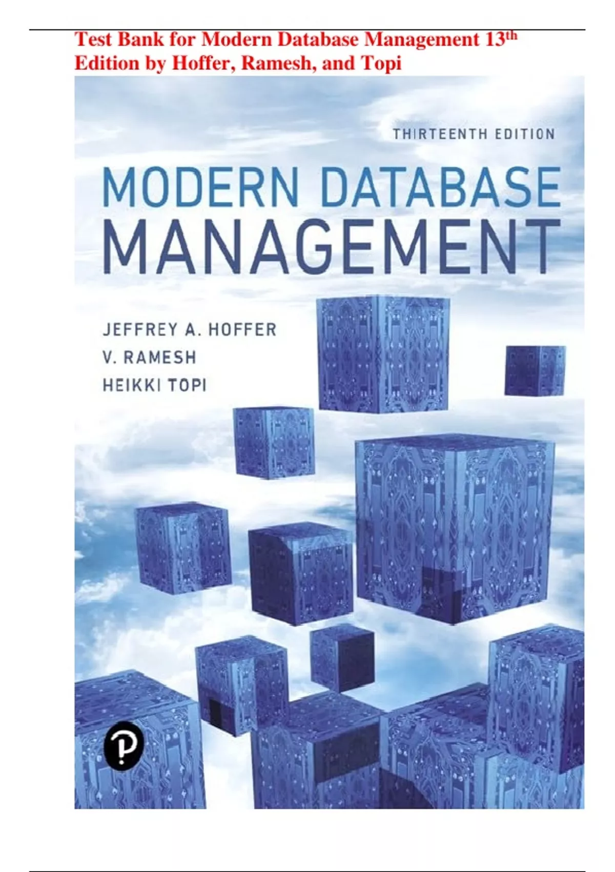 Test Bank for Modern Database Management 13th Edition by Hoffer, Ramesh ...