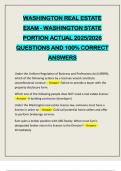 WASHINGTON REAL ESTATE EXAM - WASHINGTON STATE PORTION ACTUAL 2025&sol;2026 QUESTIONS AND 100&percnt; CORRECT ANSWERS