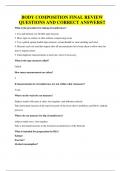 BODY COMPOSITION FINAL REVIEW QUESTIONS AND CORRECT ANSWERS&excl;&excl; What is the procedure for taking circumferences&quest; 1&period; Use and inelastic yet flexible tape measure 2&period; Place tape on surface of skin without compressing tissue 3&period; Use a gulick spring-loaded tape me