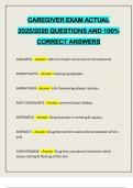 CAREGIVER EXAM ACTUAL 2025&sol;2026 QUESTIONS AND 100&percnt; CORRECT ANSWERS