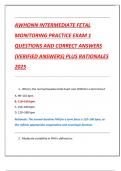 AWHONN INTERMEDIATE FETAL  MONITORING PRACTICE EXAM 1 QUESTIONS AND CORRECT ANSWERS  &lpar;VERIFIED ANSWERS&rpar; PLUS RATIONALES  2025