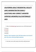 CALIFORNIA ADULT RESIDENTIAL FACILITY  &lpar;ARF&rpar; ADMINISTRATOR EXAM 2  QUESTIONS AND CORRECT ANSWERS  &lpar;VERIFIED ANSWERS&rpar; PLUS RATIONALES  2025