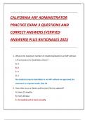 Compilation bundle for CALIFORNIA ADULT RESIDENTIAL FACILITY &lpar;ARF&rpar; ADMINISTRATOR EXAMS QUESTIONS AND CORRECT ANSWERS &lpar;VERIFIED ANSWERS&rpar; PLUS RATIONALES 2025