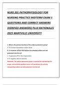 Compilation bundle for NURS 201 PATHOPHYSIOLOGY FOR NURSING PRACTICE  EXAMS QUESTIONS AND CORRECT ANSWERS &lpar;VERIFIED ANSWERS&rpar; PLUS RATIONALES 2025 MARYVILLE UNIVERSITY
