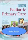 Test Bank for Burns' Pediatric Primary Care&comma; 7th Edition by Dawn Garzon Maaks & Nancy Starr &ndash; Complete Exam Prep & Study Guide