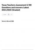Texas Teachers Assessment 6 100 Questions and Answers Latest 2024&sol;2025 &lpar;Graded&rpar;