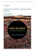 Test Bank for Sociology A Global Perspective&comma; 8th Edition By Joan Ferrante&comma; Verified Complete Chapters 1-16