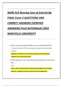 NURS 412 Nursing Care at End-of-Life  FINAL Exam 2 QUESTIONS AND  CORRECT ANSWERS &lpar;VERIFIED  ANSWERS&rpar; PLUS RATIONALES 2025  MARYVILLE UNIVERSITY