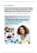 TEST BANK for Pharmacotherapeutics for Advanced Practice Nurse Prescribers Sixth Edition latest version 2025&sol;2026 &lbrack;A&plus;&rsqb; All Chapters Fully Covered by Teri Moser Woo RN PhD &lpar;Author&rpar;&comma; Wendy L&period; Wright DNP ANP- FAAN &lpar;Author&rpar;