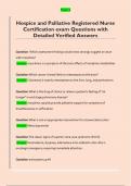 Hospice and Palliative Registered Nurse  Certification exam Questions with  Detailed Verified Answers
