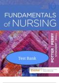 Test Bank for Fundamentals of Nursing&comma; 10th Edition by Potter & Perry &ndash; Chapters 1&ndash;50 &vert; Complete A&plus; Exam Prep & Study Guide