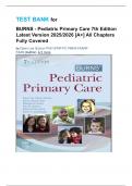 TEST BANK for BURNS - Pediatric Primary Care 7th Edition Latest Version 2025&sol;2026 &lbrack;A&plus;&rsqb; All Chapters Fully Covered by Dawn Lee Garzon PhD CPNP-PC PMHS FAANP FAAN &lpar;Author&rpar;&comma; & 5 more