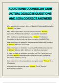 ADDICTIONS COUNSELOR EXAM ACTUAL 2025&sol;2026 QUESTIONS AND 100&percnt; CORRECT ANSWERS