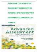 TEST BANK FOR ADVANCED ASSESSMENT&colon; INTERPRETING FINDINGS AND FORMULATING DIFFERENTIAL DIAGNOSES 5th Edition by Goolsby