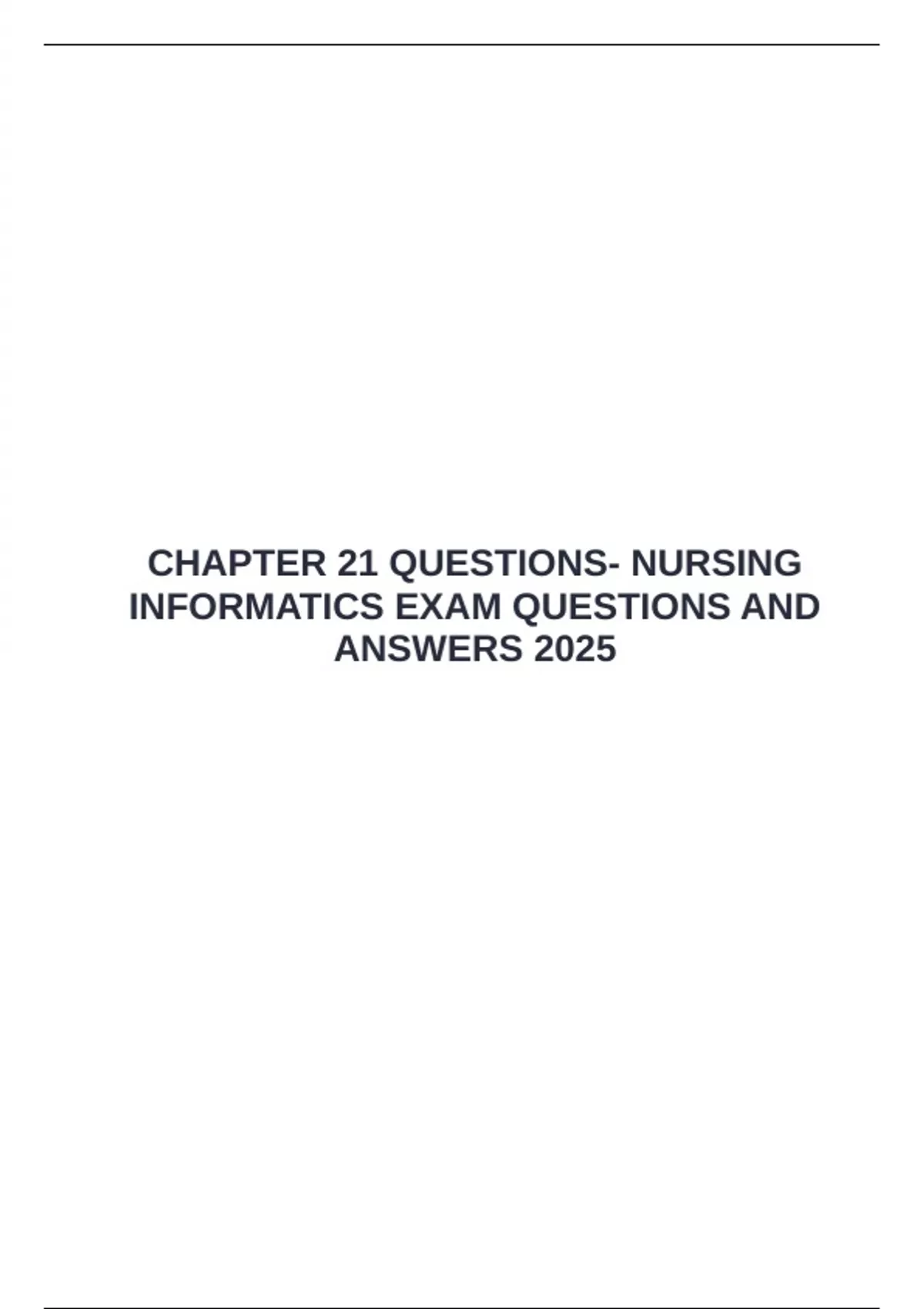 CHAPTER 21 QUESTIONS- NURSING INFORMATICS EXAM QUESTIONS AND ANSWERS ...