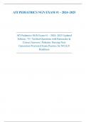 ATI PEDIATRICS NGN EXAM &num;1 &ndash; 2024&ndash;2025 ATI Pediatrics NGN Exam &num;1 &ndash; 2024&ndash;2025 Updated Edition &vert; 75&plus; Verified Questions with Rationales & Correct Answers &vert; Pediatric Nursing Next Generation Proctored Exam Practice for NCLEX Readiness