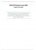 MSN570 Final Exam 2025 &ndash; Advanced Pathophysiology Study Guide with Case-Based Questions &vert; Disease Mechanisms&comma; Clinical Manifestations&comma; and System-Based Reviews &vert; South University
