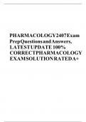 PHARMACOLOGY 2407 Exam Prep Questions and Answers&comma; LATEST UPDATE  100&percnt; CORRECT PHARMACOLOGY EXAM SOLUTION RATED A&plus;