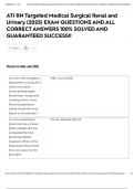 ATI RN Targeted Medical Surgical Renal and Urinary &lpar;2025&rpar; EXAM QUESTIONS AND ALL CORRECT ANSWERS 100&percnt; SOLVED AND GUARANTEED SUCCESS&excl;&excl;