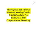 Philosophies and Theories Advanced Nursing Practice 3rd Edition Butts Test Bank 2025&sol; 2026 Comprehensive Exam Prep