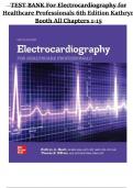 Electrocardiography for Healthcare Professionals &ndash; 6th Edition by Kathryn Booth  Complete Test Bank &lpar;Chapters 1&ndash;15&rpar; with Verified Answers