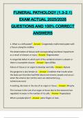 FUNERAL PATHOLOGY &lpar;1&period;3-2&period;1&rpar; EXAM ACTUAL 2025&sol;2026 QUESTIONS AND 100&percnt; CORRECT ANSWERS