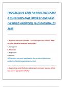 PROGRESSIVE CARE RN PRACTICE EXAM 2 QUESTIONS AND CORRECT ANSWERS  &lpar;VERIFIED ANSWERS&rpar; PLUS RATIONALES  2025
