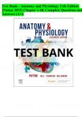 Test Bank &ndash; Anatomy and Physiology &lpar;11th Edition by Patton&comma; 2025&rpar; &ndash; Chapters 1&ndash;48 Complete Questions and Answers &lpar;Graded A&plus;&rpar;