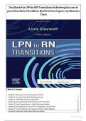 FULL TEST BANK For LPN to RN Transitions 5th Edition by Lora Claywell PhD Latest Update Graded A&plus;