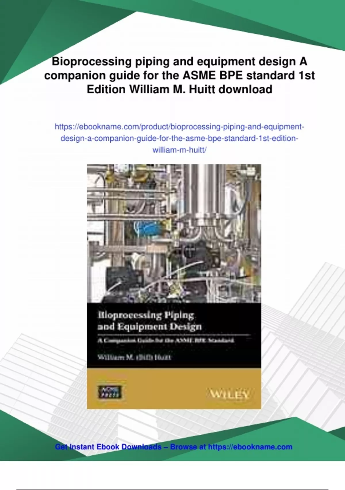 Summary Bioprocessing piping and equipment design A companion guide for ...