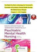Test Bank For Davis Advantage for Townsend&rsquo;s  Essentials of Psychiatric Mental Health Nursing  9th Edition Karyn Morgan  Chapters 1 - 32 &vert; Complete    &sol;&sol;&sol;&sol; INTRODUCTION TO PSYCHIATRIC MENTAL HEALTH CONCEPTS  1&period; Mental Health and Mental Illness  2&period; Biologi