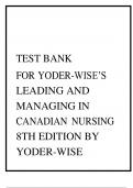 Test Bank &ndash; Leading and Managing in Canadian Nursing&comma; 8th Edition by Yoder‑Wise &vert; Verified Questions & Answers &vert; Complete Chapters