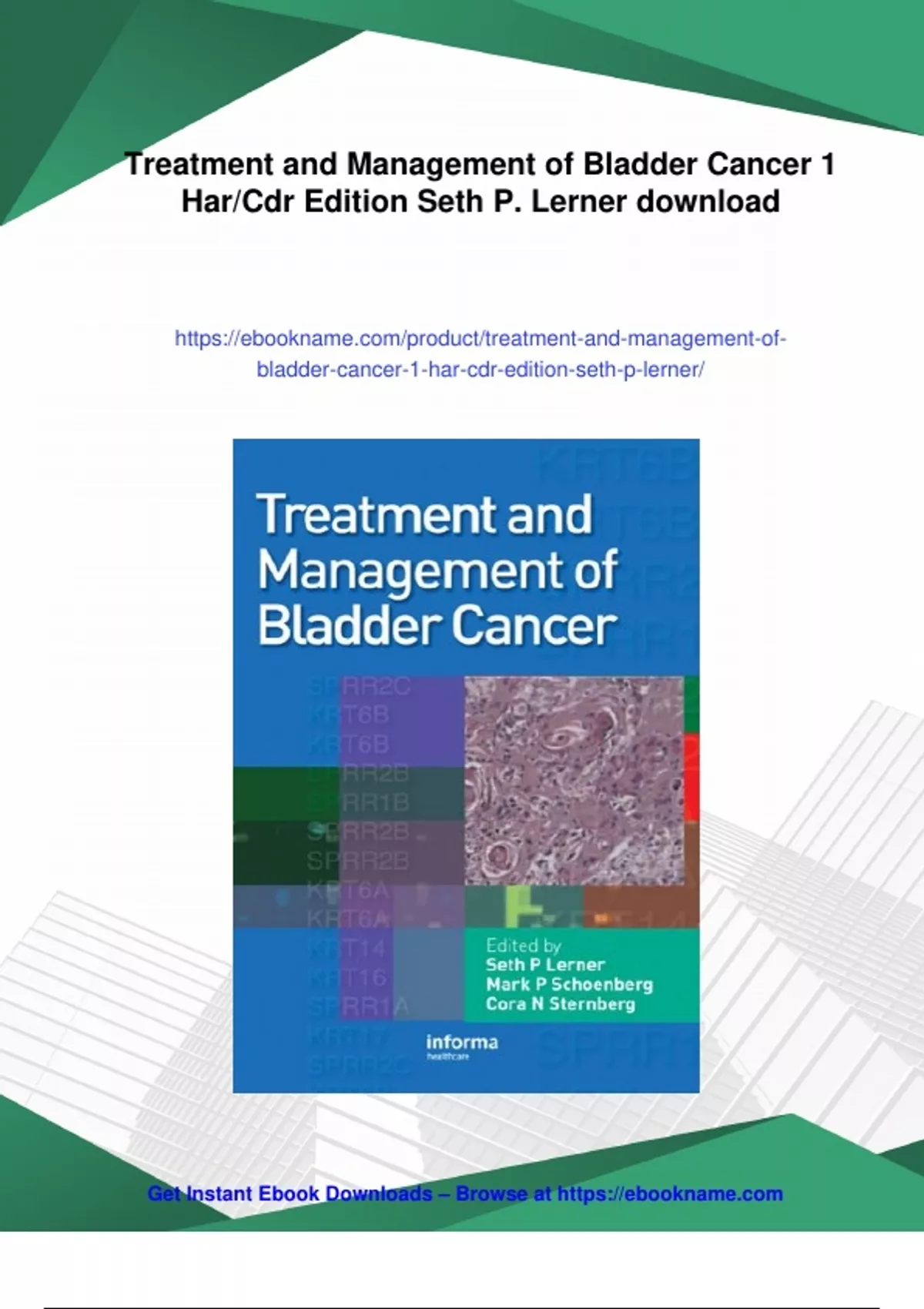 Summary Treatment and Management of Bladder Cancer 1 Har/Cdr Edition ...