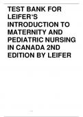 Test Bank &ndash; Leifer&rsquo;s Introduction to Maternity and Pediatric Nursing in Canada&comma; 2nd Edition &vert; Verified Questions & Answers &vert; Complete Resource