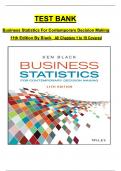 Test Bank - Business Statistics: For Contemporary Decision Making 11th Edition by Ken Black, All 19 Chapters Covered, Verified Latest Edition